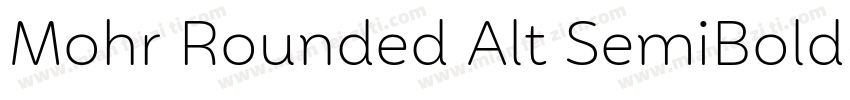 Mohr Rounded Alt SemiBold字体转换